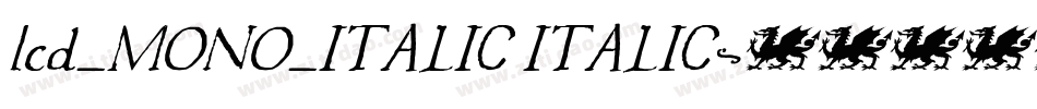 lcd_MONO_ITALIC ITALIC字体转换 lcd_MONO_ITALIC ITALIC字体转换